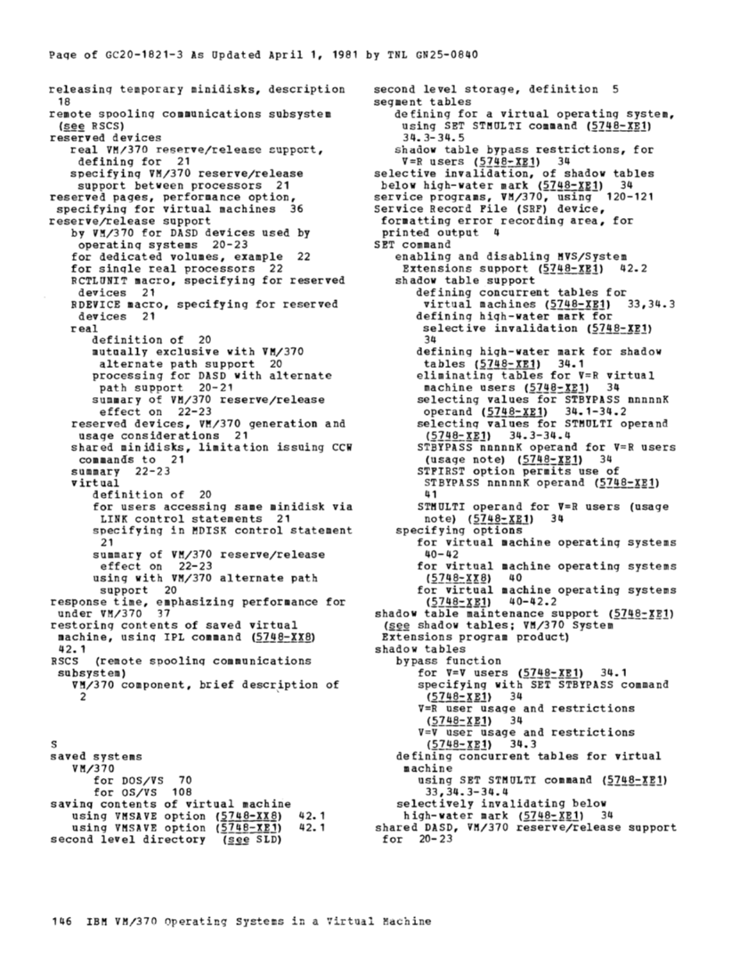 Operating Systems in a Virtual Machine (Rel 6 PLC 17 Apr81) page 162