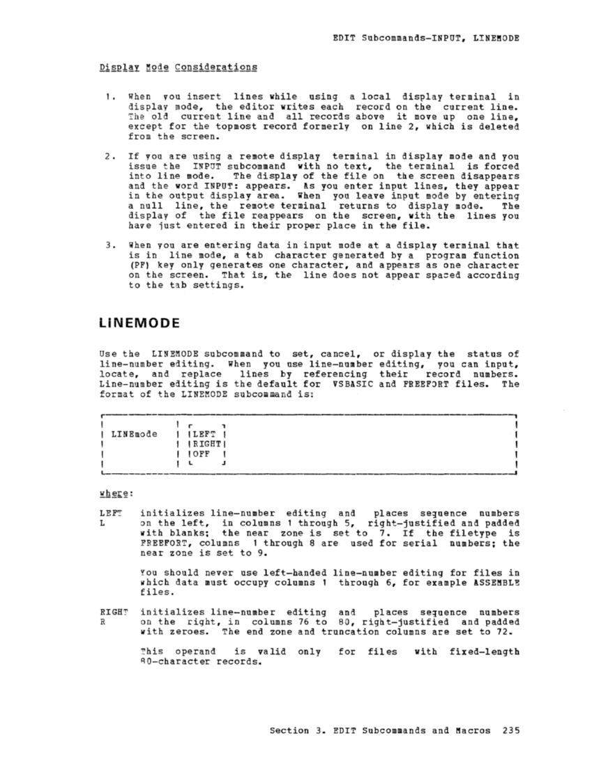 CMS Command and Macro Reference (Rel 6 PLC 17 Apr81) page 249